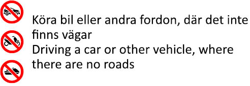 Köra bil eller andra fordon, där det inte finns vägar – Driving a car or other vehicle, where there are no roads